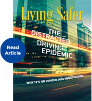Living Safer Volume 8 Edition 3: The Distracted Driving Epidemic